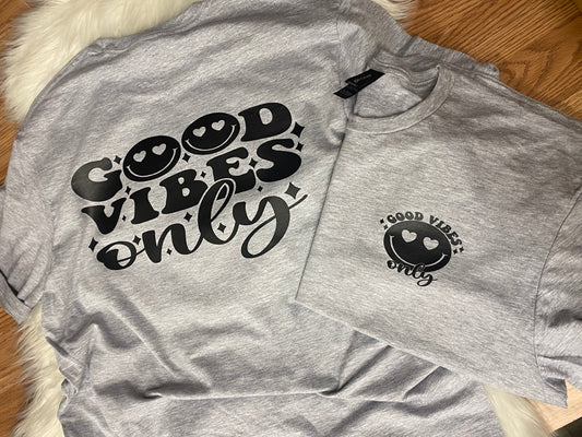 Good Vibes Only