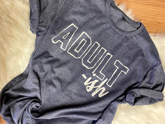 Adult-ish (Gray)